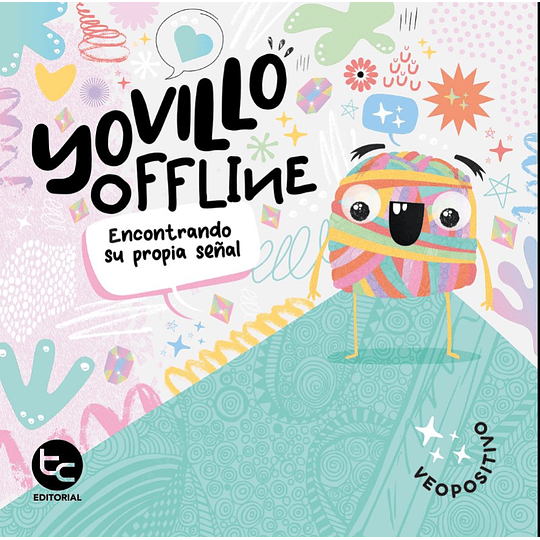 YOVILLO OFFINE. ENCONTRANDO SU PROPIA SEÑAL