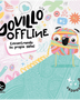 YOVILLO OFFINE. ENCONTRANDO SU PROPIA SEÑAL