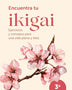 ENCUENTRA TU IKIGAI