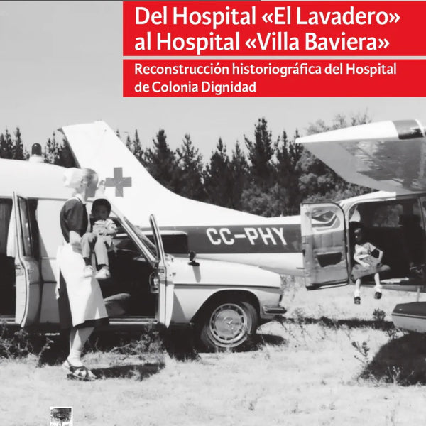 DEL HOSPITAL EL LAVADERO AL HOSPITAL VILLA BAVIERA