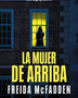 LA MUJER DE ARRIBA NUEVA EDICIÓN