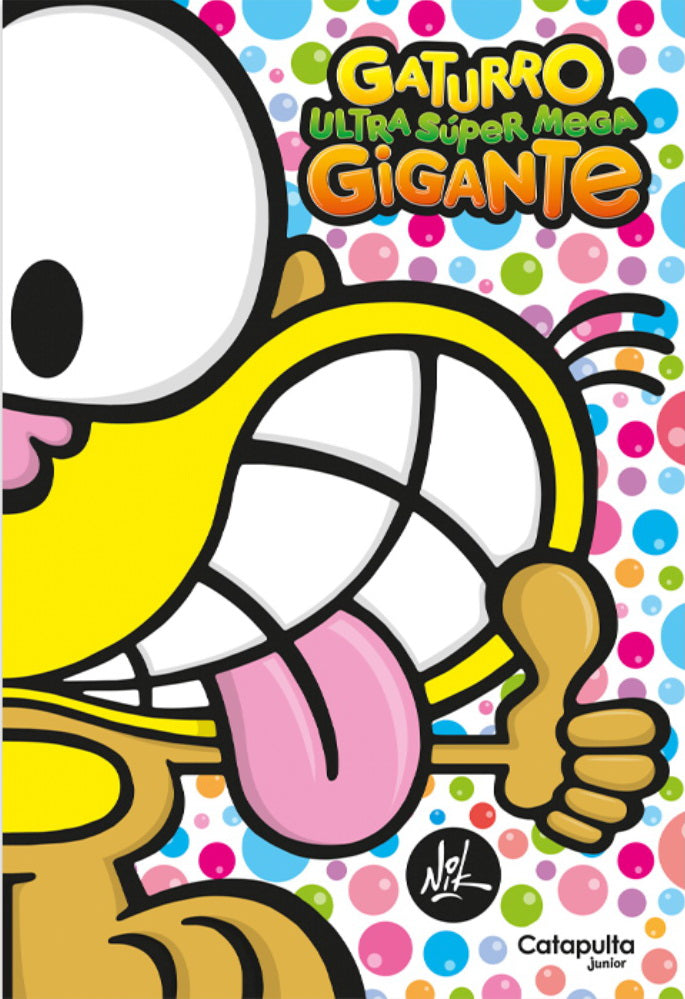 GATURRO NULTRA SUPER MEGA GIGANTE