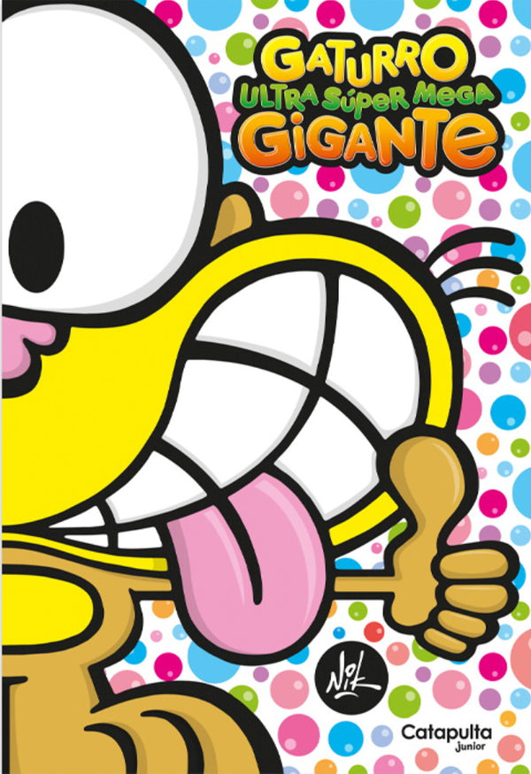 GATURRO NULTRA SUPER MEGA GIGANTE