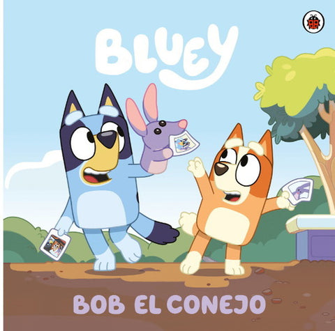 BLUEY. BOB EL CONEJO (ALTEA)