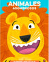 Mi primer libro rugiente... ANIMALES ASOMBROSOS