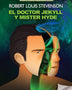 EL DOCTOR JEKYLL Y MISTER HYDE . NVA EDICION
