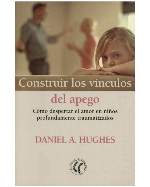 CONSTRUIR LOS VINCULOS DEL APEGO