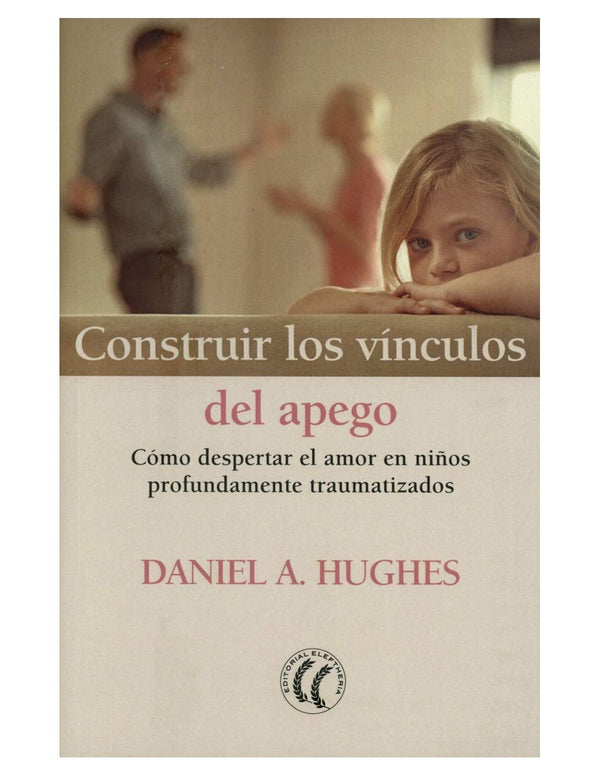 CONSTRUIR LOS VINCULOS DEL APEGO