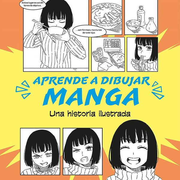 APRENDER A DIBUJAR MANGA UNA HISTORIA ILUSTRADA