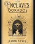 LOS ENCLAVES DORADOS