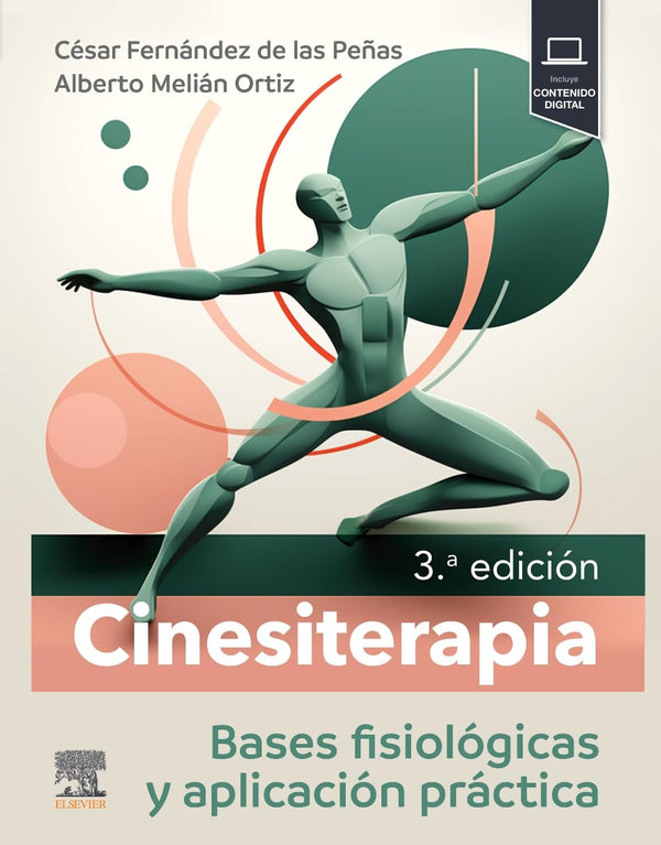 CINESITERAPIA. BASES FISIOLOGICAS Y APLICACION PRACTICA 3ª EDICIÓN