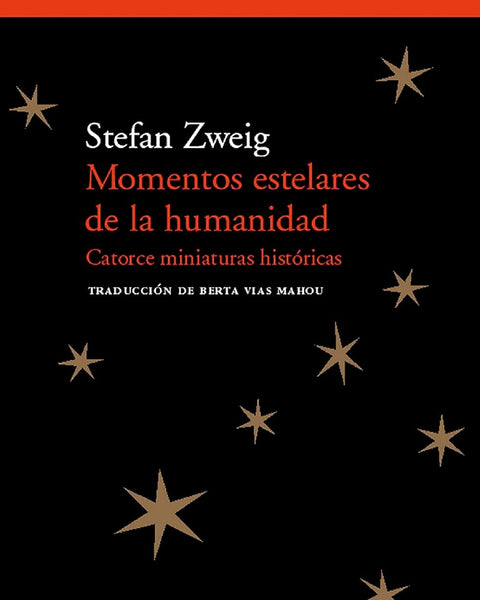MOMENTOS ESTELARES DE LA HUMANIDAD