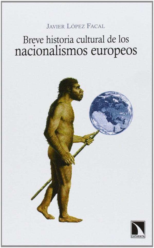 BREVE HISTORIA CULTURAL DE LOS NACIONALISMOS EUROPEOS