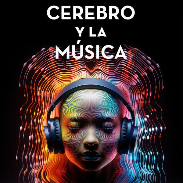 TU CEREBRO Y MUSICA
