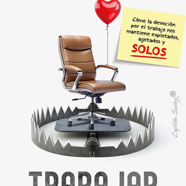 TRABAJAR: UN AMOR NO CORRESPONDIDO
