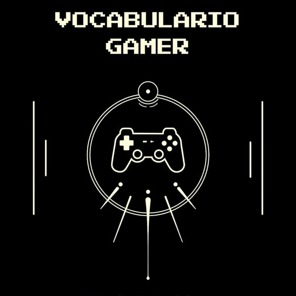 VOCABULARIO GAMER