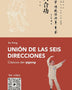 UNION DE LAS SEIS DIRECCIONES