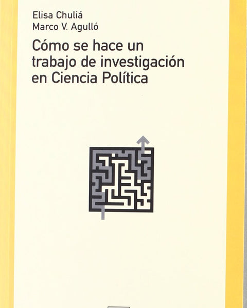 COMO SE HACE UN TRABAJO DE INVESTIGACION EN CIENCIA POLITICA