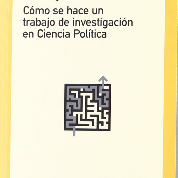 COMO SE HACE UN TRABAJO DE INVESTIGACION EN CIENCIA POLITICA