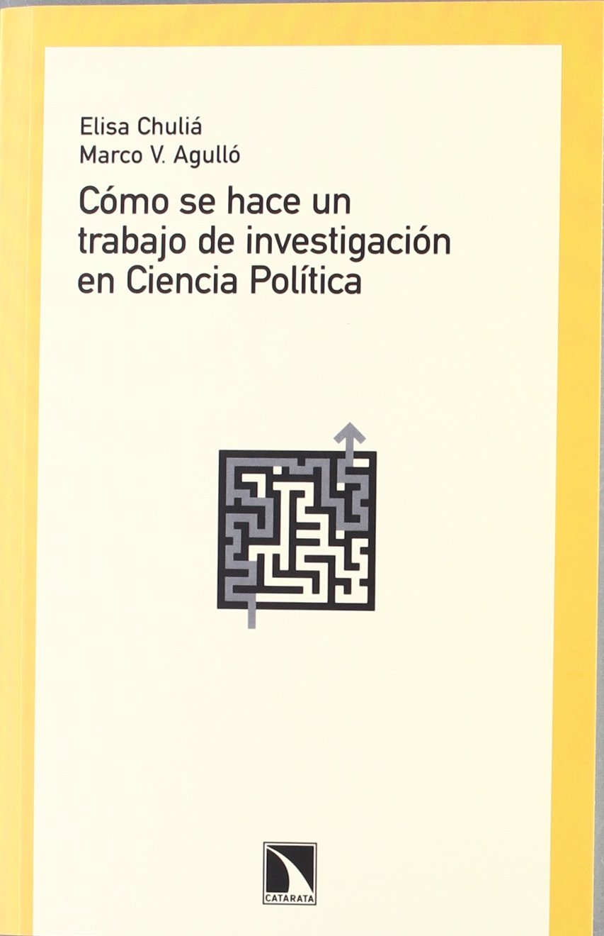 COMO SE HACE UN TRABAJO DE INVESTIGACION EN CIENCIA POLITICA