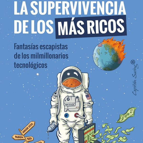 LA SUPERVIVENCIA DE LOS MÁS RICOS