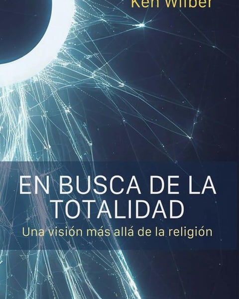 EN BUSCA DE LA TOTALIDAD
