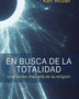 EN BUSCA DE LA TOTALIDAD