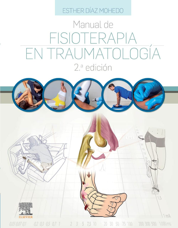 MANUAL DE FISIOTERAPIA EN TRAUMATOLOGIA 2ª EDICIÓN