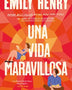 UNA VIDA MARAVILLOSA
