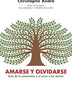 AMARSE Y OLVIDARSE