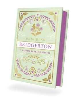 EL CORAZON DE UNA BRIDGERTON (BRIDGERTON 6) -EDICIÓN COLECCIONISTA