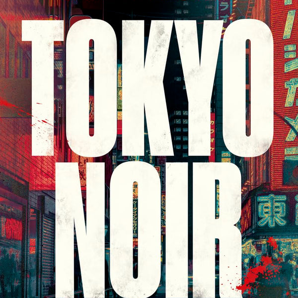 TOKYO NOIR