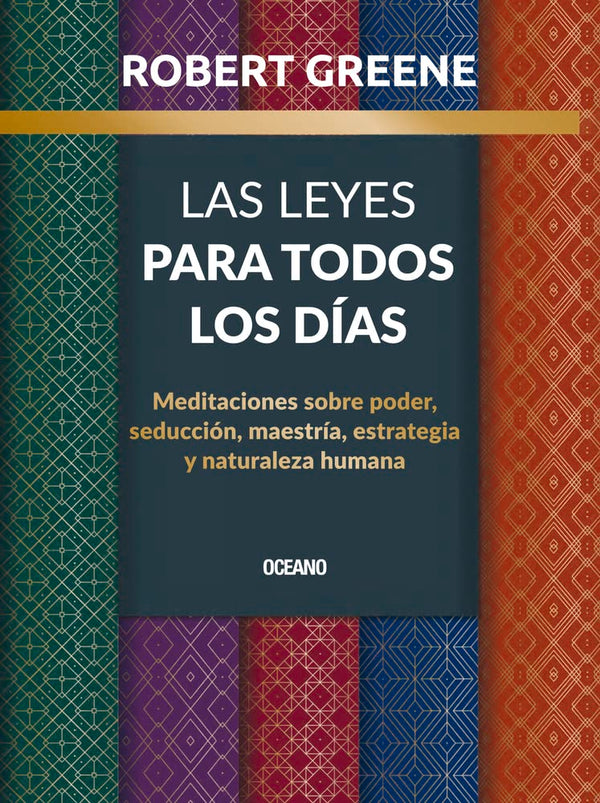 LEYES PARA TODOS LOS DÍAS, LAS. MEDITACIONES SOBRE