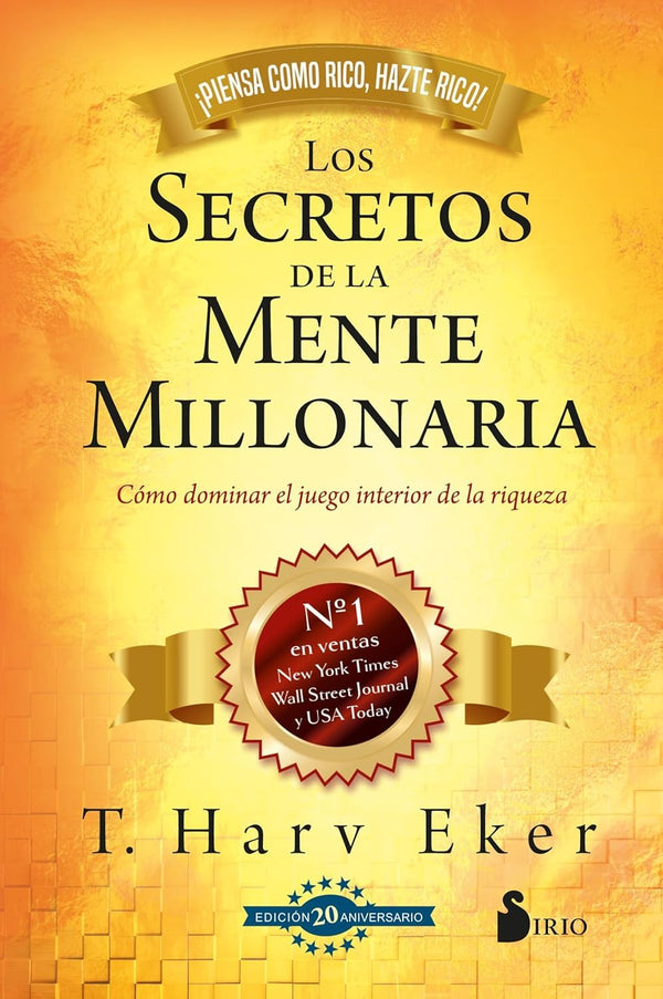 LOS SECRETOS DE LA MENTE MILLONARIA.EDICIÓN 20 ANIVERSARIO