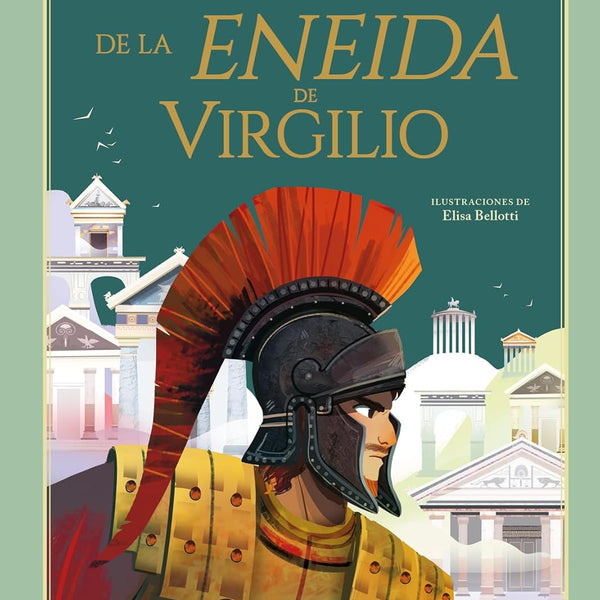 LAS HISTORIAS MAS BELLAS DE LA ENEIDA DE VIRGILIO