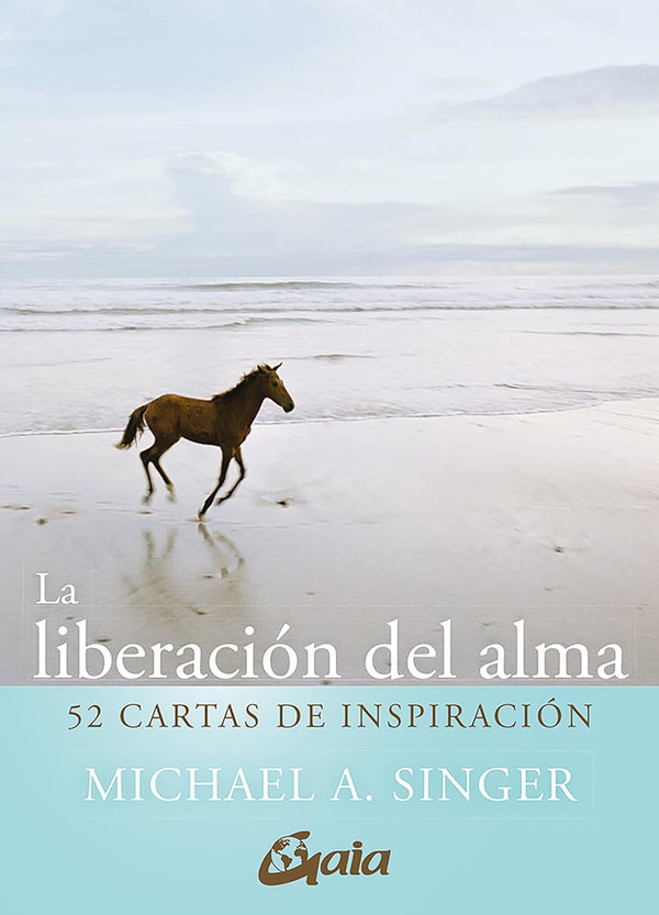 LA LIBERACION DEL ALMA (52 CARTAS DE INSPIRACIÓN)