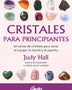 CRISTALES PARA PRINCIPIANTES (LIBRO Y 50 CARTAS)