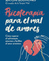 PSICOTERAPIA PARA EL MAL DE AMORES