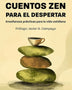 CUENTOS ZEN PARA EL DESPERTAR