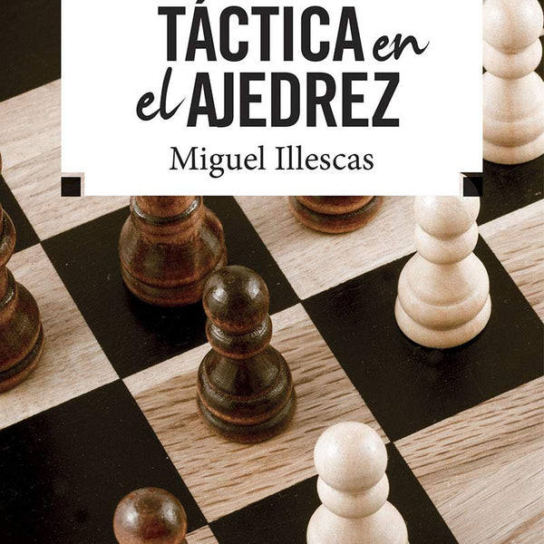 TACTICA EN EL AJEDRES