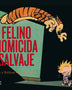 CALVIN Y HOBBES 9.FELINO HOMICIDA SALVAJE