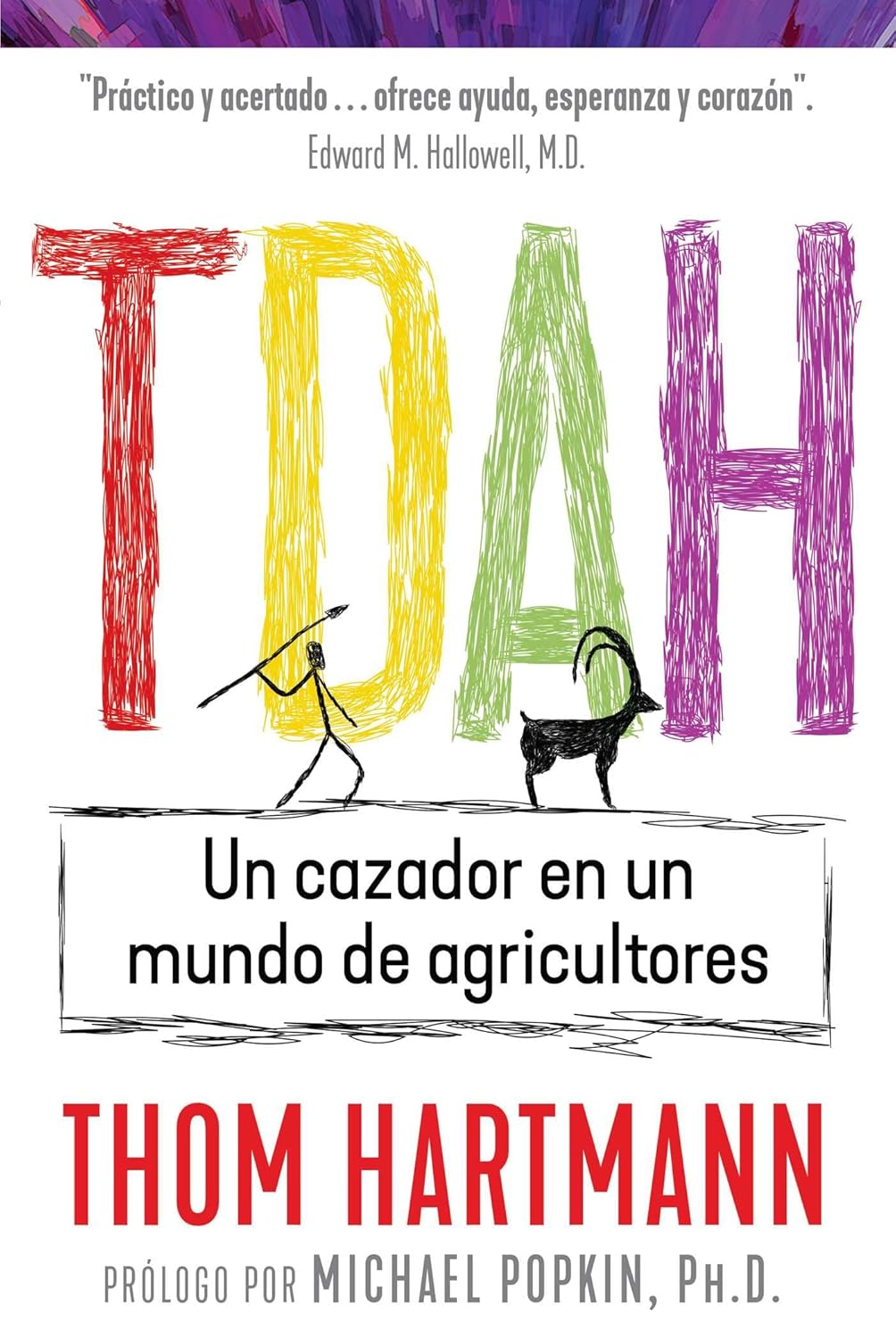 TDAH UN CAZADOR EN UN MUNDO DE AGRICULTORES
