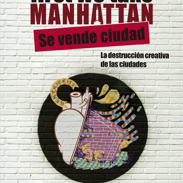 FIRST WE TAKE MANHATTAN