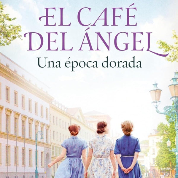CAFÉ DEL ANGEL 5. UNA ÉPOCA DORADA