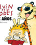 CALVIN Y HOBBES. DIEZ AÑOS