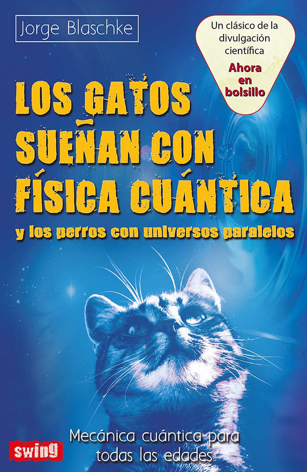 LOS GATOS SUEÑAN CON FISICA CUANTICA