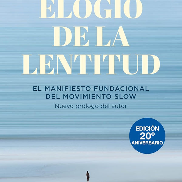 ELOGIO DE LA LENTITUD