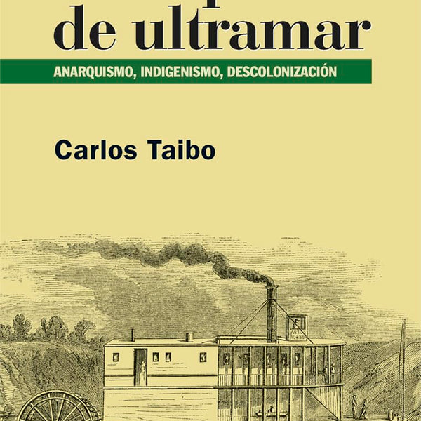 ANARQUISTAS DE ULTRAMAR