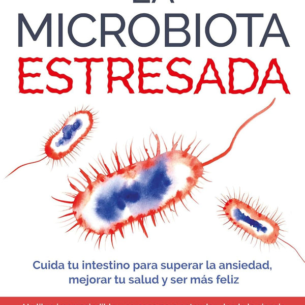 LA MICROBIOTA ESTRESADA