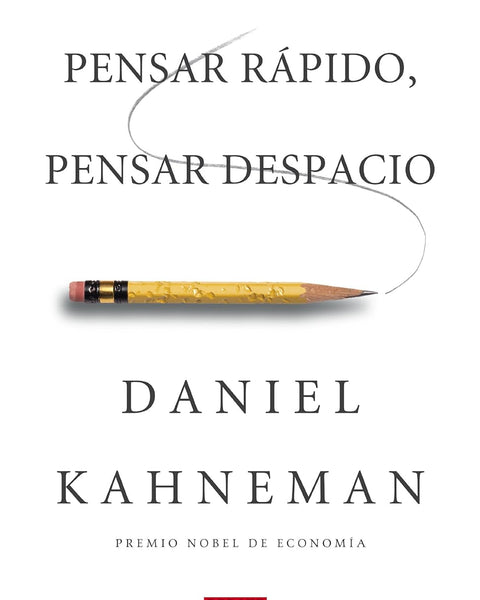 PENSAR RAPIDO, PENSAR DESPACIO